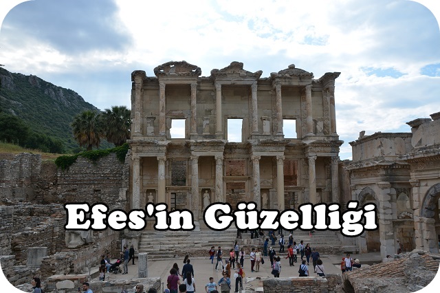 Efes Antik Kenti Bir Dünya Markası