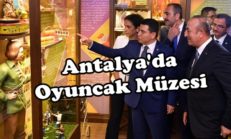 Anadolu Oyuncak Müzesi Açıldı.
